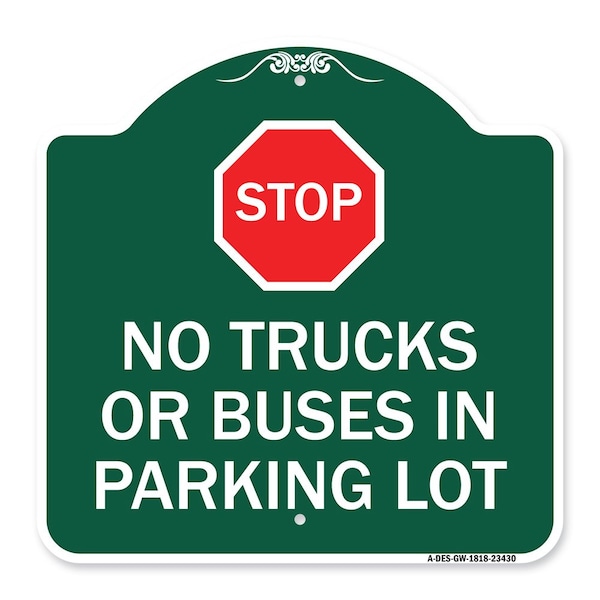 Parking Lot Rules Stop No Trucks or Buses in Parking Lot W/ Stop Alum Sign, 18" x 18", GW-1818-23430